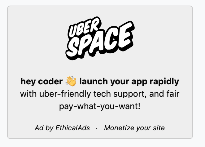 Kleine Vorschau für eine unserer Anzeigen Eine Anzeige mit unserem Logo und dem Text: hey coder :wave: launch your app rapidly with uber-friendly tech support, and fair pay-what-you-want!