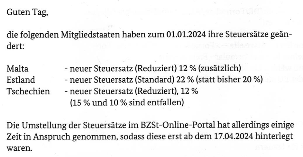 Ein Ausschnitt aus einem eingescannten Brief des Bundeszentralamts für Steuern, in dem mitgeteilt wird, dass Umsatzsteuer-Änderungen dreier Länder, die ab dem 01.01.2024 gelten, erst ab 17.04.2024 in deren Systeme eingepflegt werden konnten.